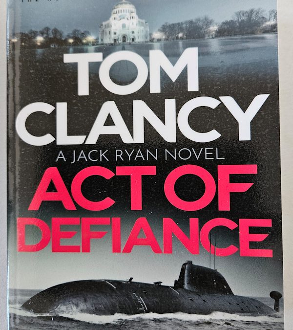 Tom Clancy Act of Defiance: Jack Ryan, Book 24